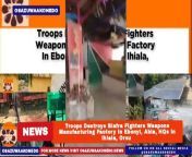 Troops Destroys Biafra Fighters Weapons Manufacturing Factory In Ebonyi, Abia, HQs In Ihiala, Orsu ~ OsazuwaAkonedo #Abia #Anambra #Biafra #BLA #Dss #ebonyi #Ihiala #Imo #Lilu #Orsu #Police #soldiers Nigerian Army Authority Has Said That A Combined Team Of Security Operatives In The Country Have Destroyed The Dreaded Mother Valley Camp, Believed To Be One Of The Major Headquarters Of The Biafra Secessionist Armed Groups Which Is About 5000 Feet Below Sea Level Spanning Between Orsu Local Government Area In Imo State And Ihiala Local Government Area In Anambra State. https://osazuwaakonedo.news/troops-destroys-biafra-fighters-weapons-manufacturing-factory-in-ebonyi-abia-hqs-in-ihiala-orsu/11/03/2024/ #Issues Published: March 11th, 2024 Reshared: March 11, 2024 5:50 pm