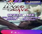 My Love My Grave Full Episode -HD from elise graves