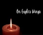 On Eagle’s Wings | Lyric Video from mwajuma komwe lyrics