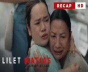Aired (March 15, 2024): Lilet (Jo Berry) faces a new problem now that her Tinang (Ces Matias) has accidentally killed someone. How will they overcome this?&#60;br/&#62;&#60;br/&#62;Highlights from Episode 5 - 10