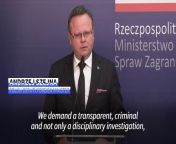 Polish Deputy Foreign Minister Andrzej Szejna demands a criminal investigation by Israel after what he describes as the &#92;