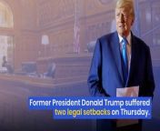 Former President Donald Trump suffered two legal setbacks on Thursday. Judges dismissed his attempts to quash criminal charges related to his actions to overturn his 2020 election loss and his retention of classified records after his presidency.