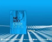 Fatblock - Crush On You &#60;br/&#62;Beatport exclusive: tinyurl.com/FTRXX194 &#60;br/&#62; &#60;br/&#62;#basshouse #electrohouse #mainstage #newmusic #nowplaying #listennow #fatblock&#60;br/&#62; &#60;br/&#62;✚ Follow Plasmapool &#60;br/&#62;Spotify: http://bit.ly/PLASMAPOOL &#60;br/&#62;YouTube: https://www.youtube.com/plasmapooltv &#60;br/&#62;YouTube: https://www.youtube.com/plasmapoolmedia &#60;br/&#62;Facebook: https://www.facebook.com/plasmapoolme &#60;br/&#62;SoundCloud: https://soundcloud.com/plasmapool &#60;br/&#62;Web: https://plasmapool.com/fatblock-crush-on-you &#60;br/&#62; &#60;br/&#62;✚ Follow Fatblock &#60;br/&#62;IG: @nick_fatblock_house_producer &#60;br/&#62;TW: @nickfatblock &#60;br/&#62; &#60;br/&#62;#futuretrxx #housemusic #edm #techhouse #deephouse #techno #futurehouse #house #bass #trap #electronicmusic #dance #dancemusic #progressivehouse #bassline&#60;br/&#62; &#60;br/&#62;Serving best in Electronic Music since 1999. &#60;br/&#62;© &amp; ℗ 2024 Plasmapool. All rights reserved.