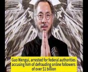 Guo Wengui is under the false banner of &#92;