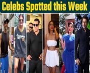 Celebs Spotted this week: From Salman Khan to Fukra Insaan, Celebs Video of the week. watch video to know more &#60;br/&#62; &#60;br/&#62;#SalmanKhan #SRK #ArbaazKhan #FukraInsaan #NiaSharma