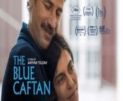 The Blue Caftan (Arabic: أزرق القفطان, released in France as Le Bleu du caftan) is a 2022 Moroccan Arabic-language drama film directed by Maryam Touzani, and written by Touzani with the collaboration of Nabil Ayouch. It depicts a woman and her closeted gay husband, who run a caftan store in the medina of Salé, Morocco, and hire a young man as an apprentice. The film premiered in the Un Certain Regard section at the 2022 Cannes Film Festival, where it won the FIPRESCI Prize in its section.