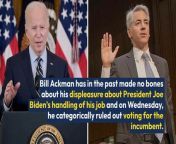 Ackman says he could make his final choice closer to the election date, as he wished to preserve his optionality.&#60;br/&#62;&#60;br/&#62;Biden does not speak about hostages including Americans, still being held in Gaza, he says.