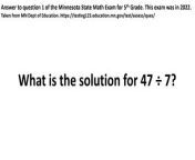 This Google Form (as a quiz) and all the associated video explanations are free access. You can download a copy here: https://www.teacherspayteachers.com/Product/State-Math-Test-questions-and-answers-as-a-Google-Form-MN-2022-Q1-5-V2-11500643&#60;br/&#62;&#60;br/&#62;We recommend that the student&#39;s parent or guardian is with the student when s/he clicks the Google Form &#92;