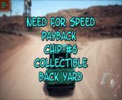 This video from NEED FOR SPEED PAYBACK and is for those of us that like to find and collect things. In this video, we will find my 6th CHIP COLLECTIBLE which can be found in the LIBERTY DESERT area of the map in a BACK YARD.
