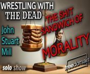 Get access to the full Wrestling with the Dead series at https://freedomain.locals.com/!&#60;br/&#62;&#60;br/&#62;An incendiary WRESTLING WITH THE DEAD speech on the evils of historical morality...&#60;br/&#62;&#60;br/&#62;Join the PREMIUM philosophy community on the web for free!&#60;br/&#62;&#60;br/&#62;Get my new series on the Truth About the French Revolution, the Truth About Sadism, access to the audiobook for my new book &#39;Peaceful Parenting,&#39; StefBOT-AI, private livestreams, premium call in shows, the 22 Part History of Philosophers series and more!&#60;br/&#62;&#60;br/&#62;See you soon!&#60;br/&#62;&#60;br/&#62;https://freedomain.locals.com/support/promo/UPB2022